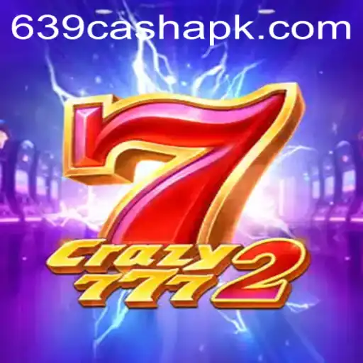 Explore the Thrilling World of Crazy7772 with 639.CASH: A Modern Gaming Sensation