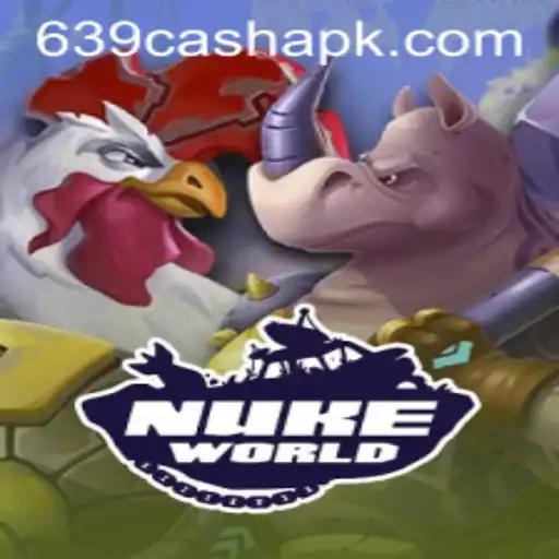 Welcome to NukeWorld: Unleash the Power of 639.CASH